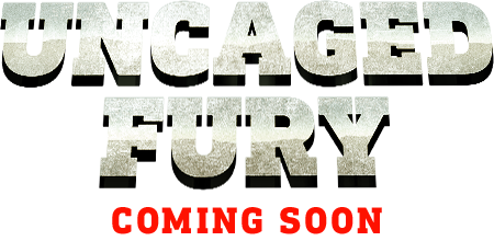 Uncaged Fury